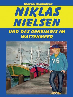 cover image of Niklas Nielsen und das Geheimnis im Wattenmeer